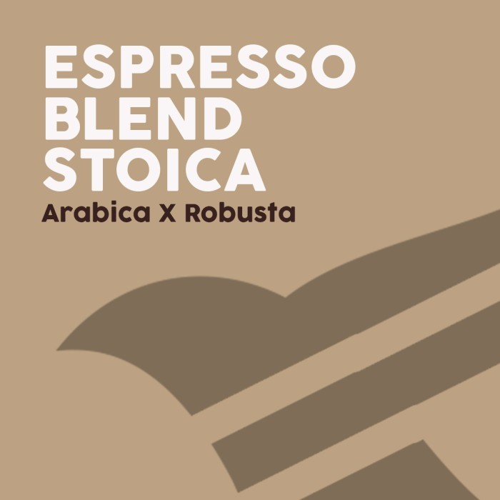 

Espresso blend kopi susu 1kg - arabica robusta : stoica - 250 gram