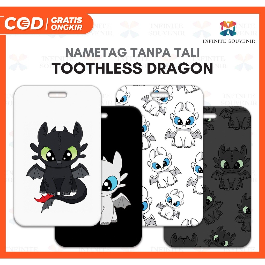(N009) Nametag TOOTLESS Dragon TANPA TALI / Card Holder Night Light Fury / ID Card Naga Hitam Putih 