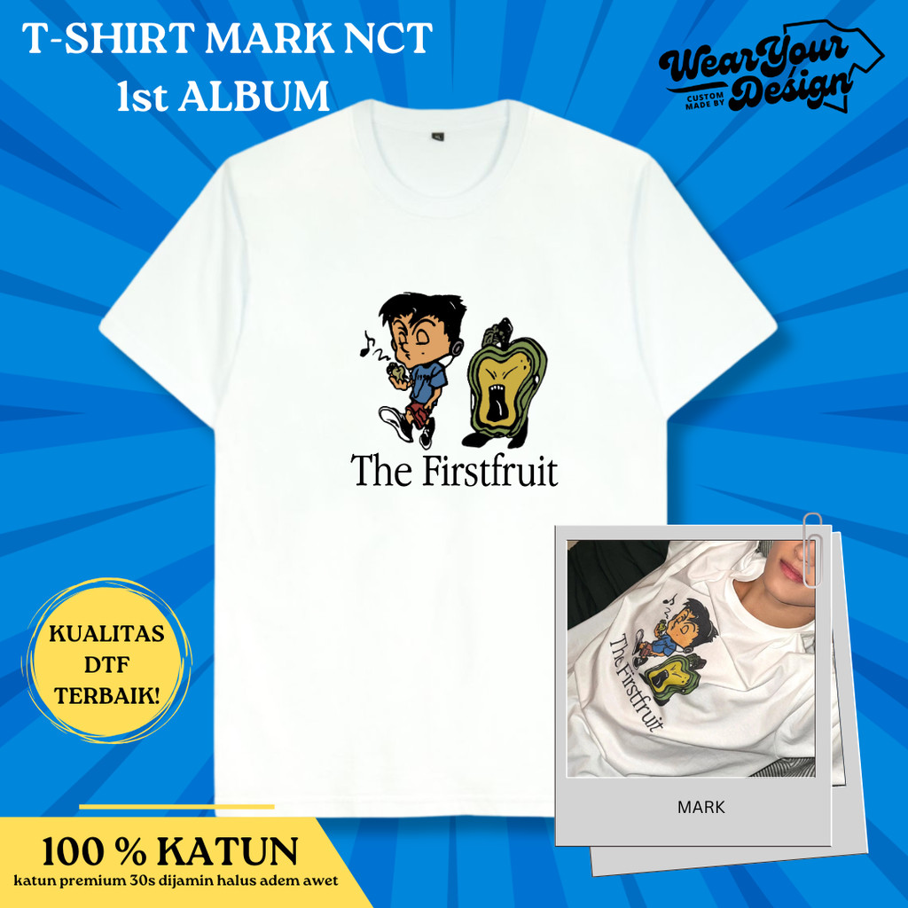 CUSTOM BAJU KAOS MARK NCT EDITION | 1st ALBUM | THE FIRST FRUIT | MARK 02
