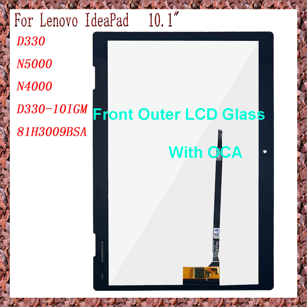AAA For Lenovo IdeaPad D330 N5000 N4000 D330-10IGM 81H3009BSA 10.1'' Touch Screen + OCA LCD Front Gl