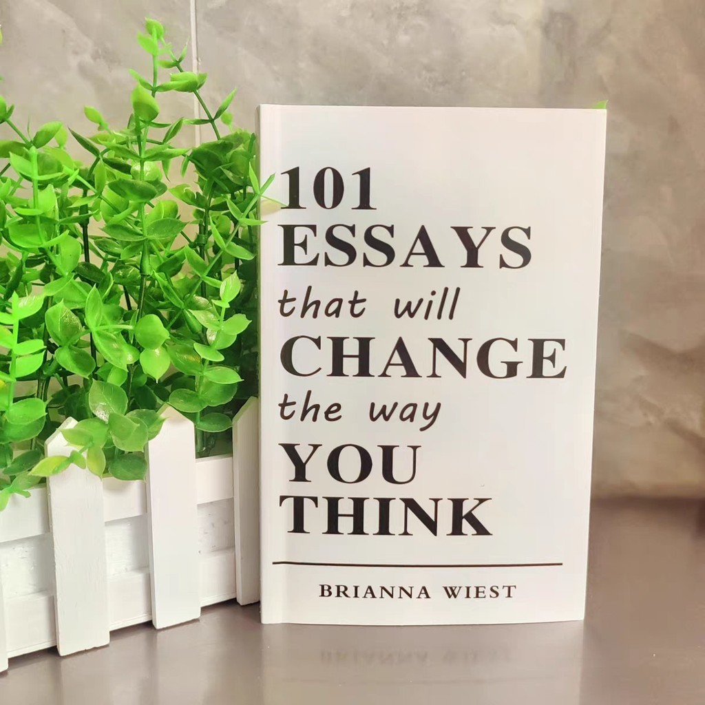 101 Essays That Will Change The Way You Think English Books 101 Essays That Will Change The Way You 