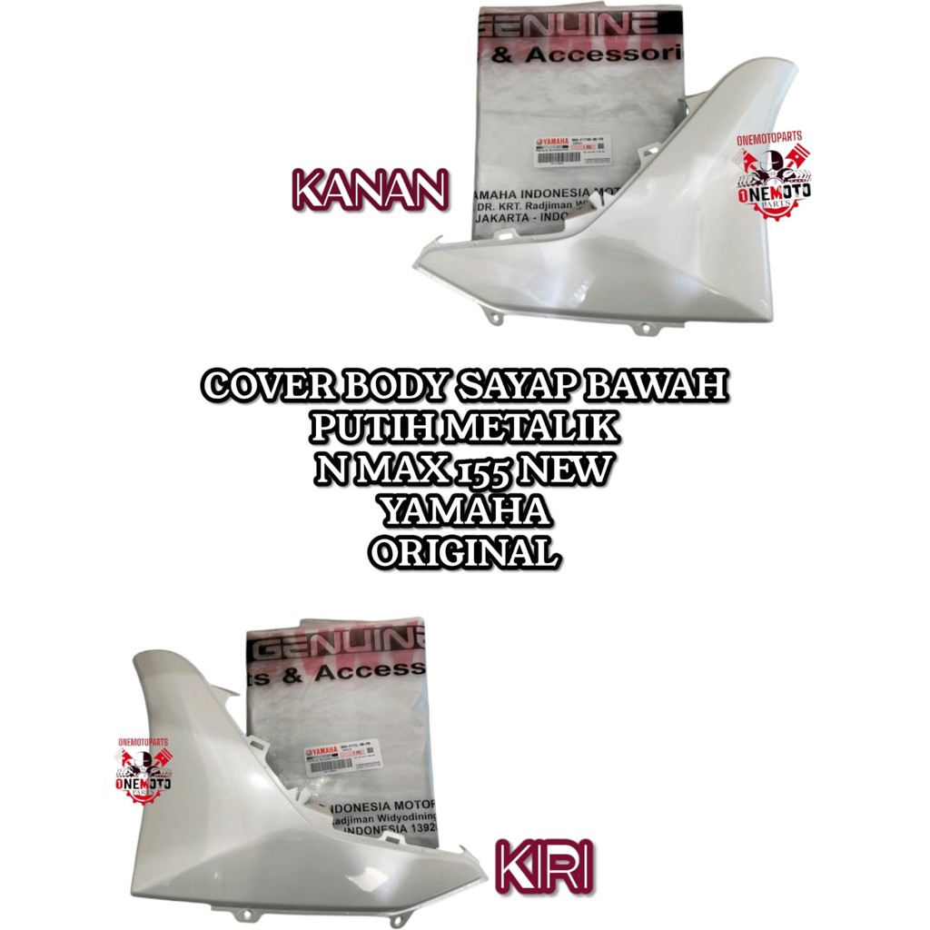 ORIMOTO- COVER BODY SAYAP BAWAH PUTIH METALIK N MAX 155 NEW YAMAHA B6H-F171L-00-P0 B6H-F171M-00-P0 O