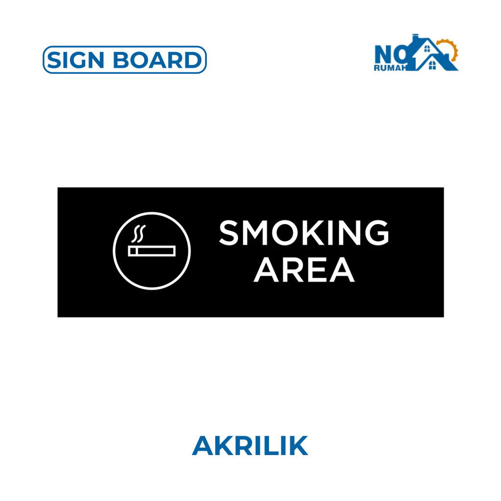 

Smoking Area Sign Akrilik Kawasan Merokok Papan Nama Ruangan Sticker Label Restoran Cafe Tempel Petunjuk Peraturan Himbauan Acrylic