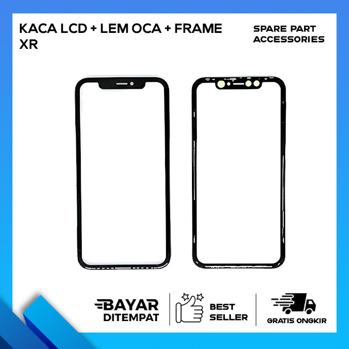 KACA LCD IPHONE XR + LEM OCA + FRAME ORIGINAL