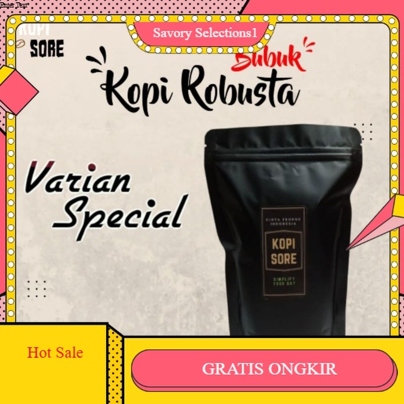 

【SAVORY】 FLASH SALE!! Kopi Bubuk ROBUSTA SPECIAL 1 Kg - Eceran dan Grosir.