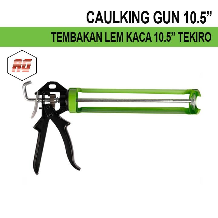 

TEKIRO Tembakan Lem Kaca / TEKIRO Caulking Gun 10,5”
