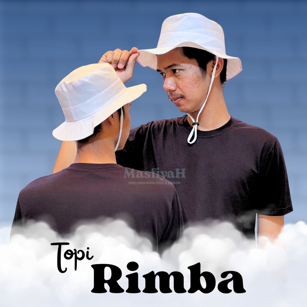 TOPI RIMBA TOPI KUPLUK TOPI POLOS HITAM PUTIH TOPI PANTAI TOPI GOWES TOPI HIKING TOPI HAJI TOPI UMRA