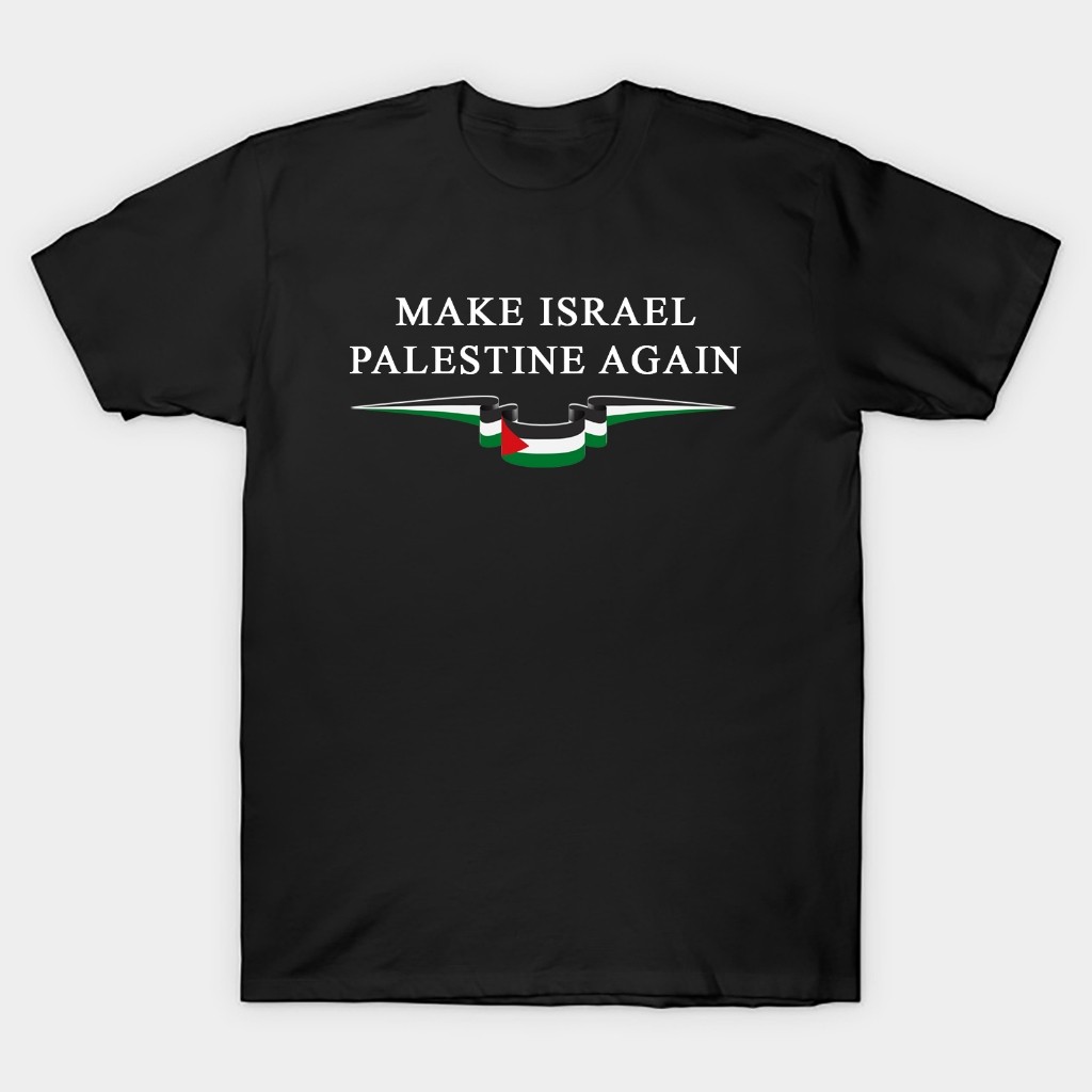 Kaos T shirt palestina make israel palestine again