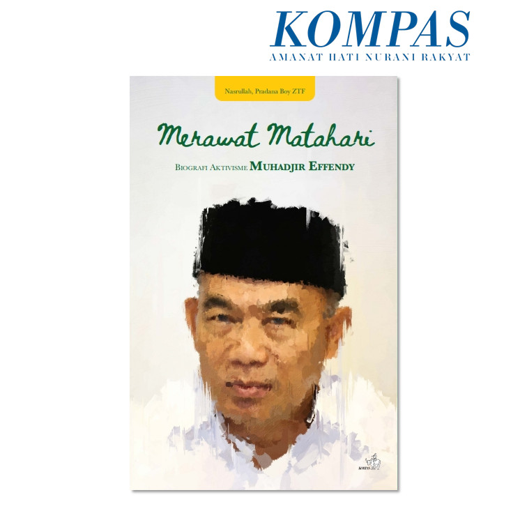 MERAWAT MATAHARI Biografi Aktivisme Muhadjir Effendy