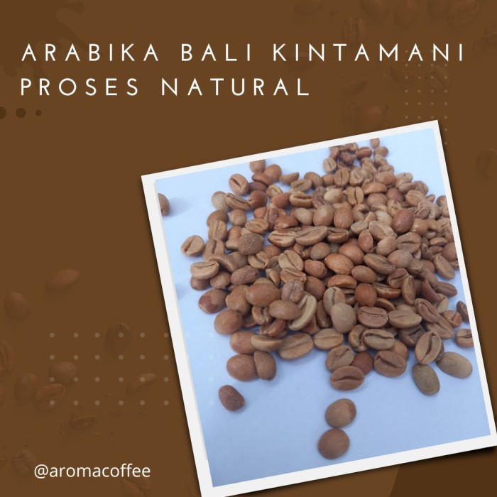 

Green Bean / Arabika Bali Kintamani - Proses Natural