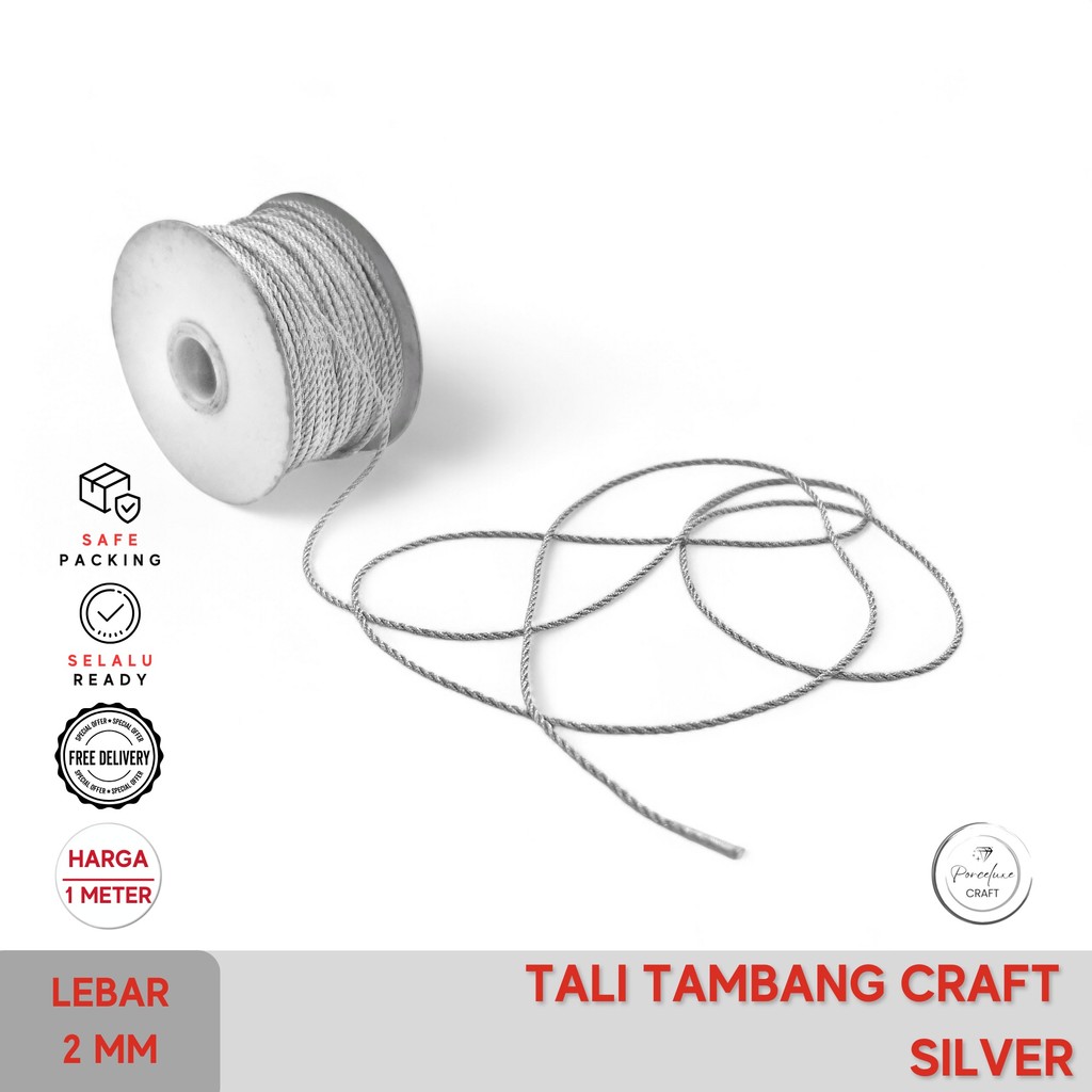 

[Meter] Tali Craft Tambang Polyester Taiwan Silver Diameter 2 mm Dekorasi Hiasan Ornamen Gantungan Pita Tali Kur Jute Goni Kado Hampers Natal Christmas Idul Fitri Lebaran Imlek Ribbon 2mm Perak