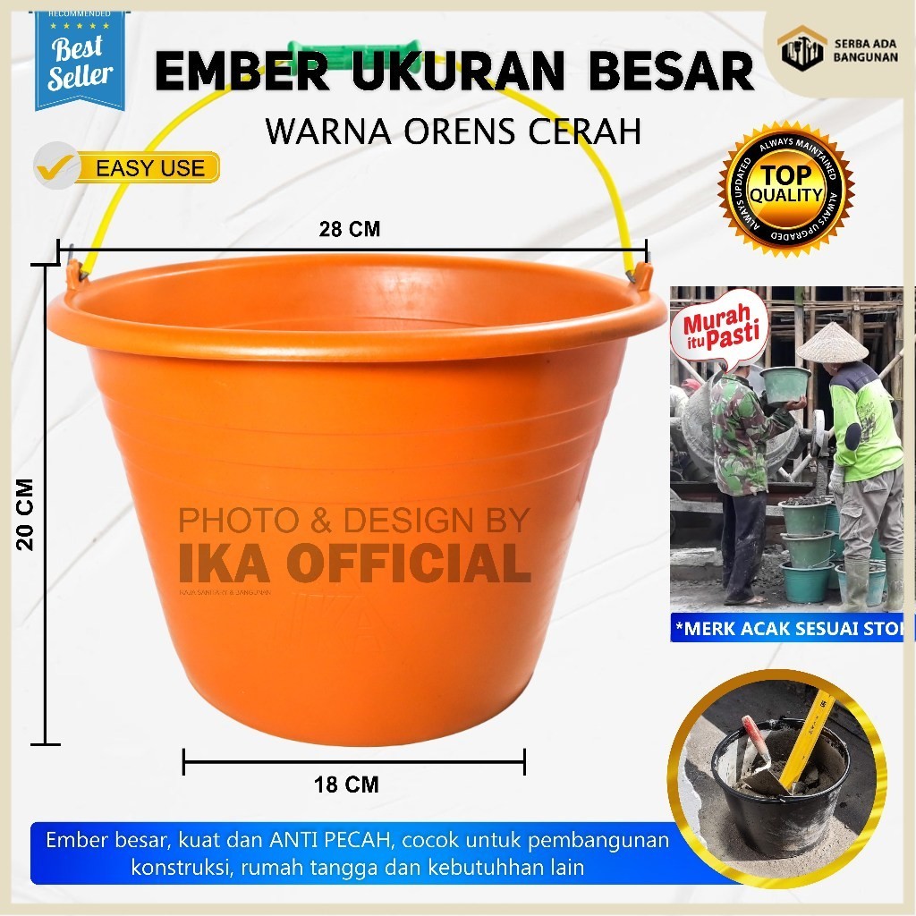 EMBER COR " SUPER " UKURAN BESAR / WARNA ORANGE SUPER CERAH BERKUALITAS BAGUS SERBAGUNA Ember cor me