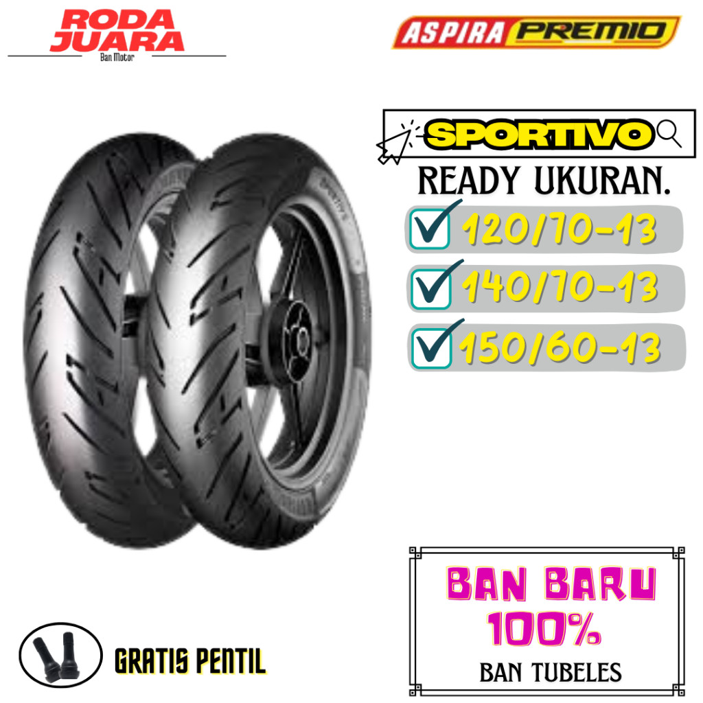 BAN ASPIRA PREMIO RING 13 120/70 140/70 150/70 SPORTIVO SATUAN/SEPASANG BAN TUBELES MOTOR MATIC NMAX