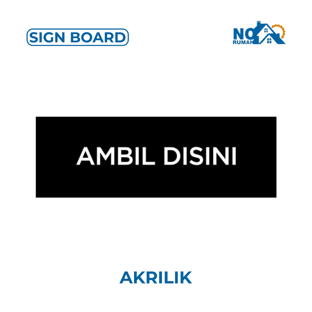 

Label Ambil Disini Sign Board Akrilik Print Papan Petunjuk Tulisan Acrylic Nama Ruangan Petunjuk Ruang Signage Sticker Toko