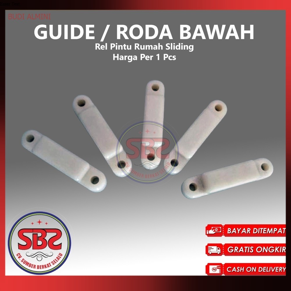 Guide / Roda Bawah Rel Pintu Rumah Sliding