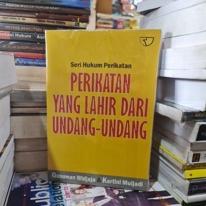 Seri Hukum Perikatan Perikatan yang lahir dari undang undang By Gunawan Widjaja