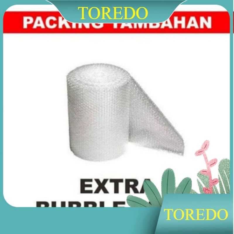 

TOREDO PACKING TAMBAHAN BUBBLE WRAP