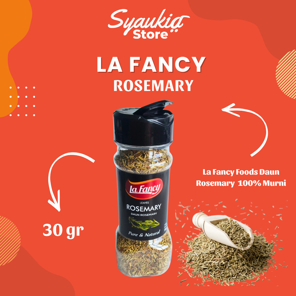 

La Fancy Foods Daun Rosemary 100% Murni 30g Syakia Store