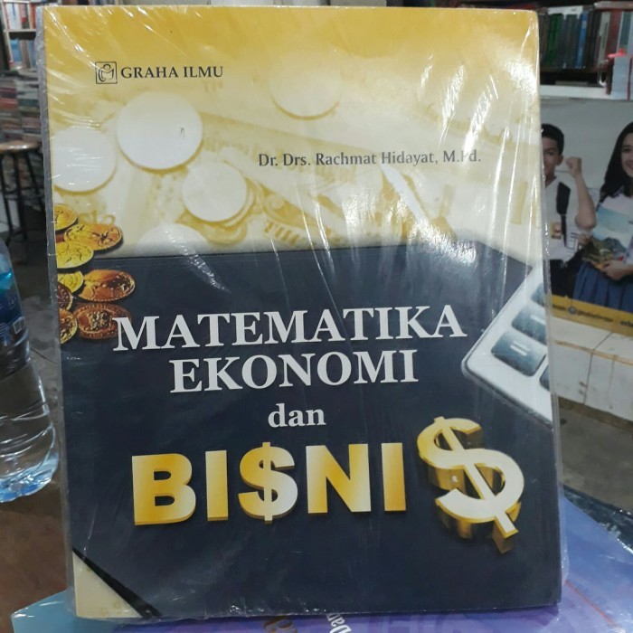 Buku matematika ekonomi dan bisnis.