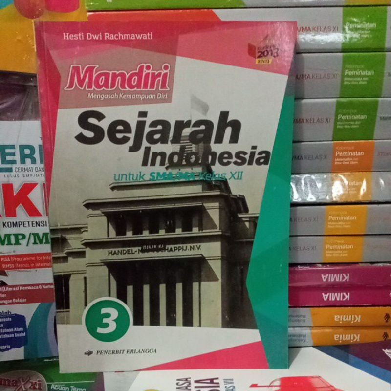 MANDIRI SEJARAH INDONESIA UNTUK SMA KELAS 12