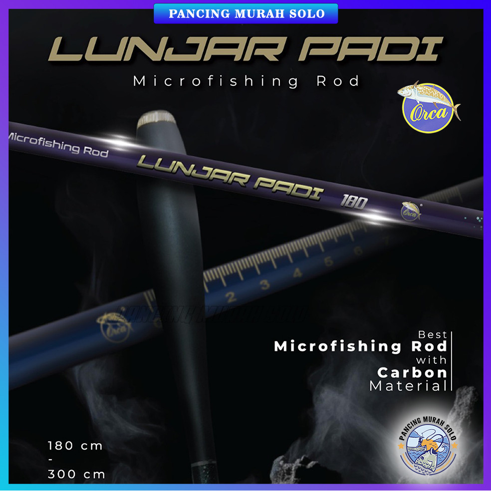 TEGEK ORCA LUNJAR PADI ROD MICROFISHING RUAS PENDEK SPEK LENTUR BERBAHAN CARBON