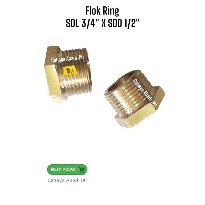 FLOKRING 3/4X1/2" SOK DRAT LUAR 3/4" X SOK DRAT DALAM 1/2" KUNINGAN