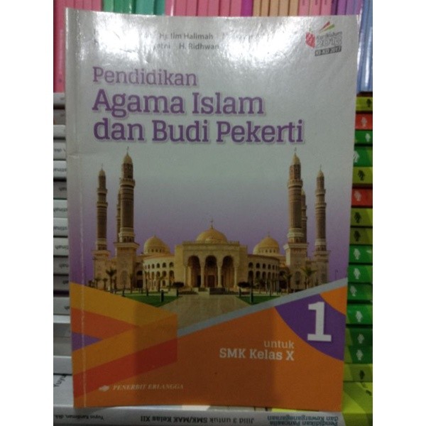 BUKU PENDIDIKAN AGAMA ISLAM DAN BUDI PEKERTI UNTUK SMK KELAS 10