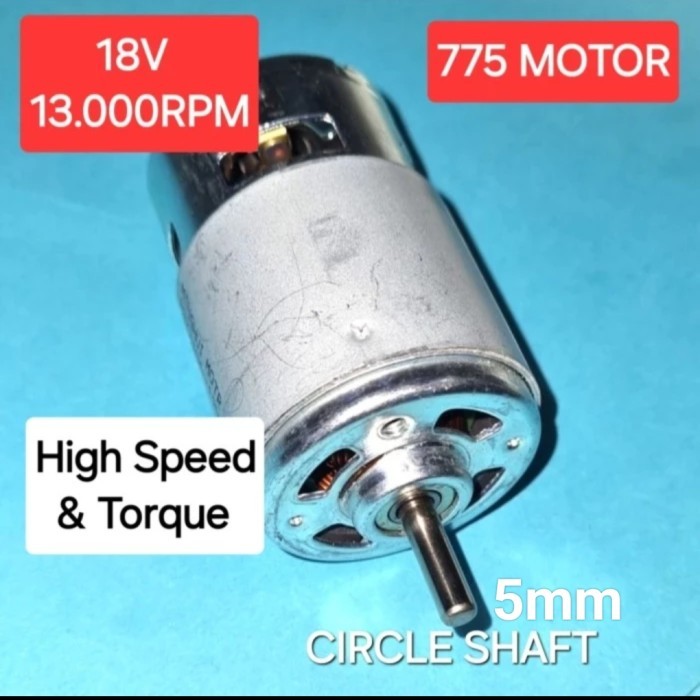 775 Motor Circle Shaft DC18V 13000R Hi Speed & Torque Brush Motor