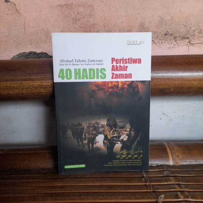ASLI BUKU 40 Hadis Peristiwa Akhir Zaman By Ahmad Fahmi Zamzam