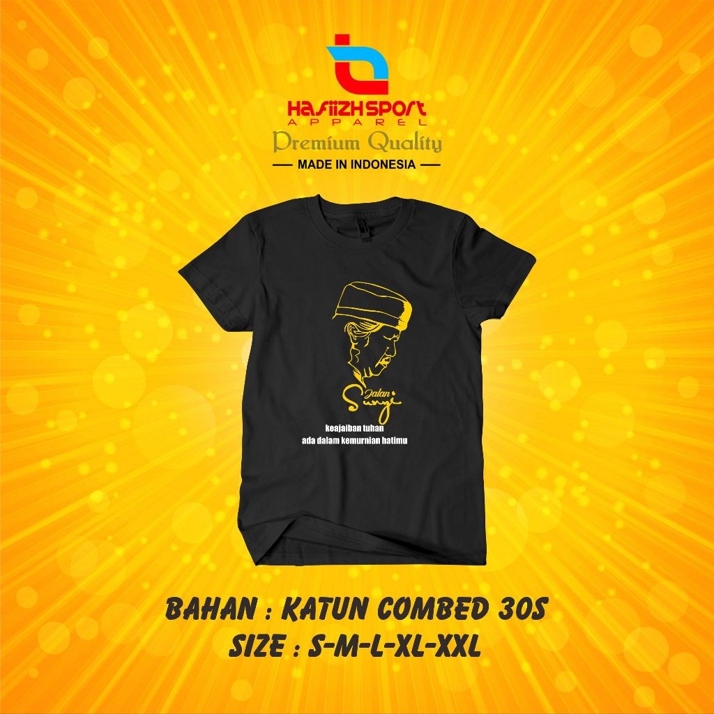 KAOS BAJU CAK NUN JALAN SUNYI BAHAN PREMIUM