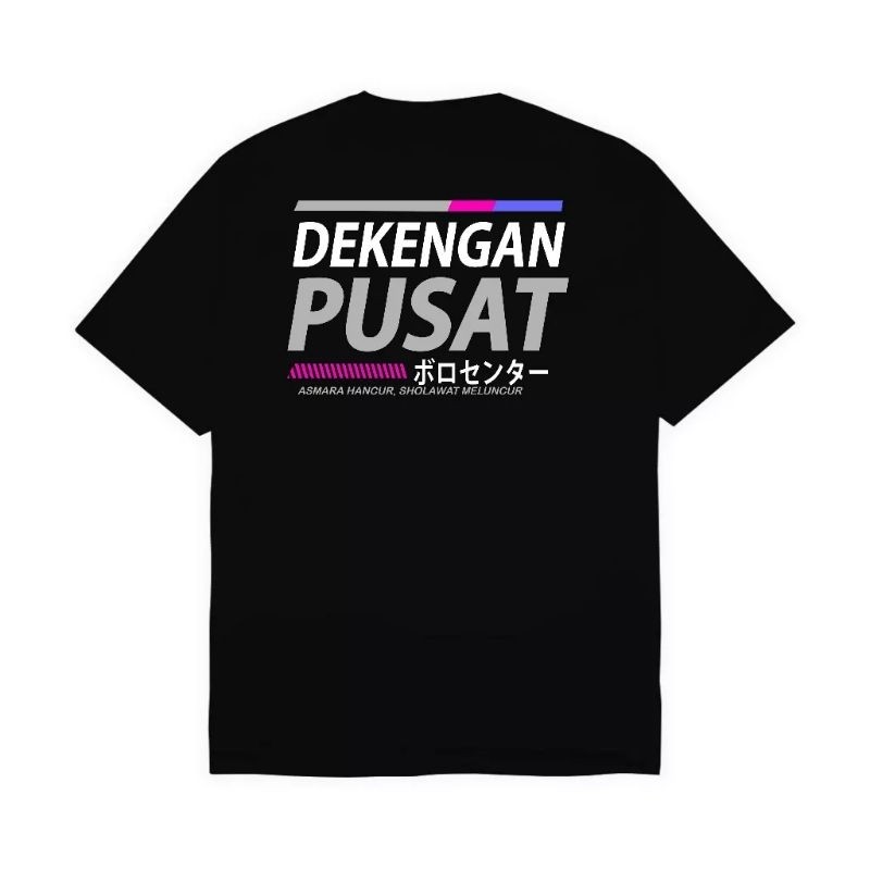 Kaos Distro Dekengan Pusat - Baju T-shirt Dekengan Pusat Gak Bahaya Ta