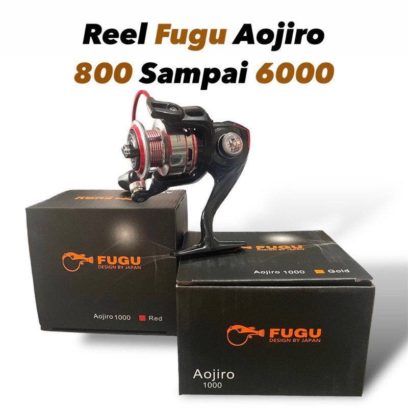 Reel FUGU Aojiro | 800 Sampai 6000
