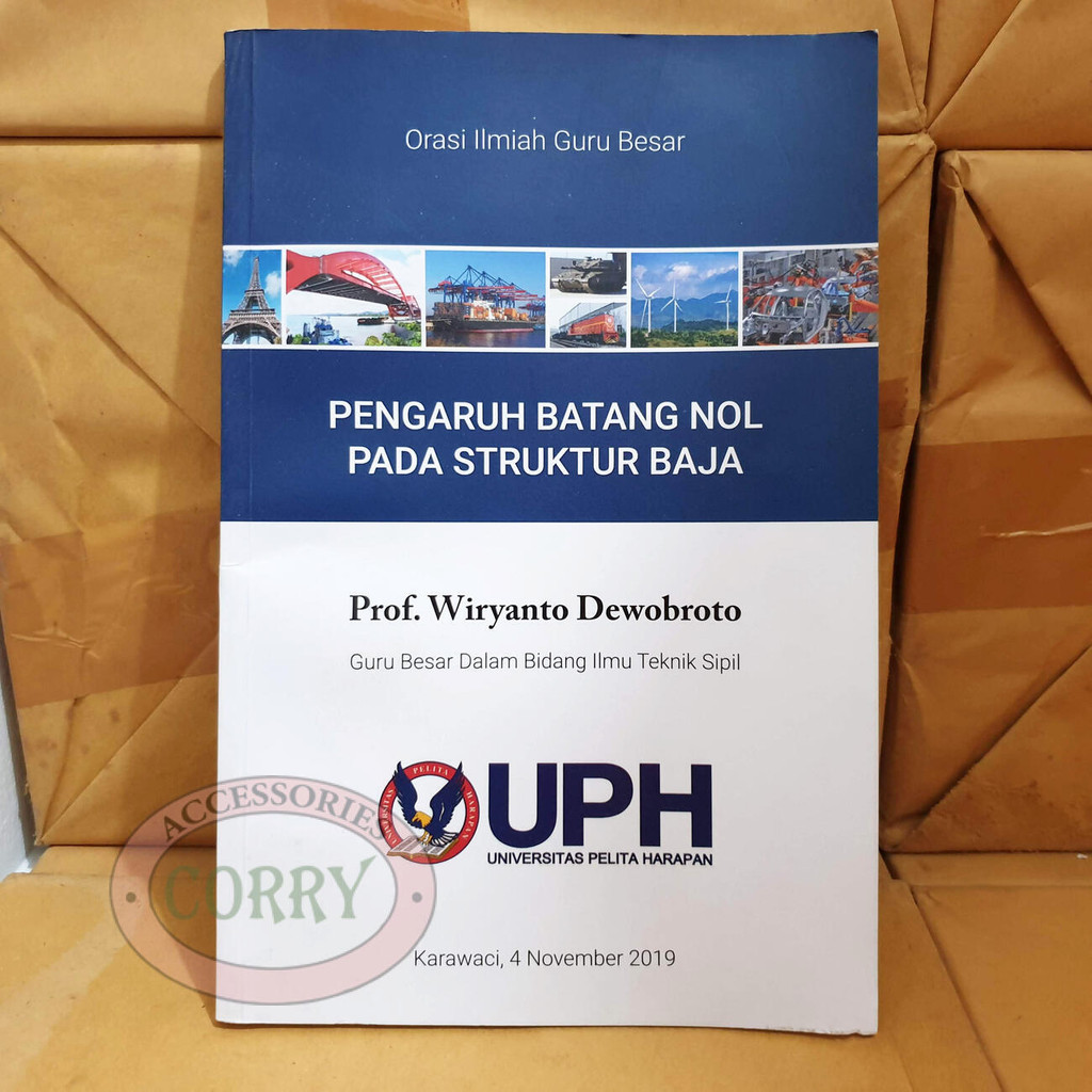 Buku Asli Original Teknik Sipil UPH Wiryanto Dewobroto Konstruksi Pengaruh Batang Nol Struktur Baja