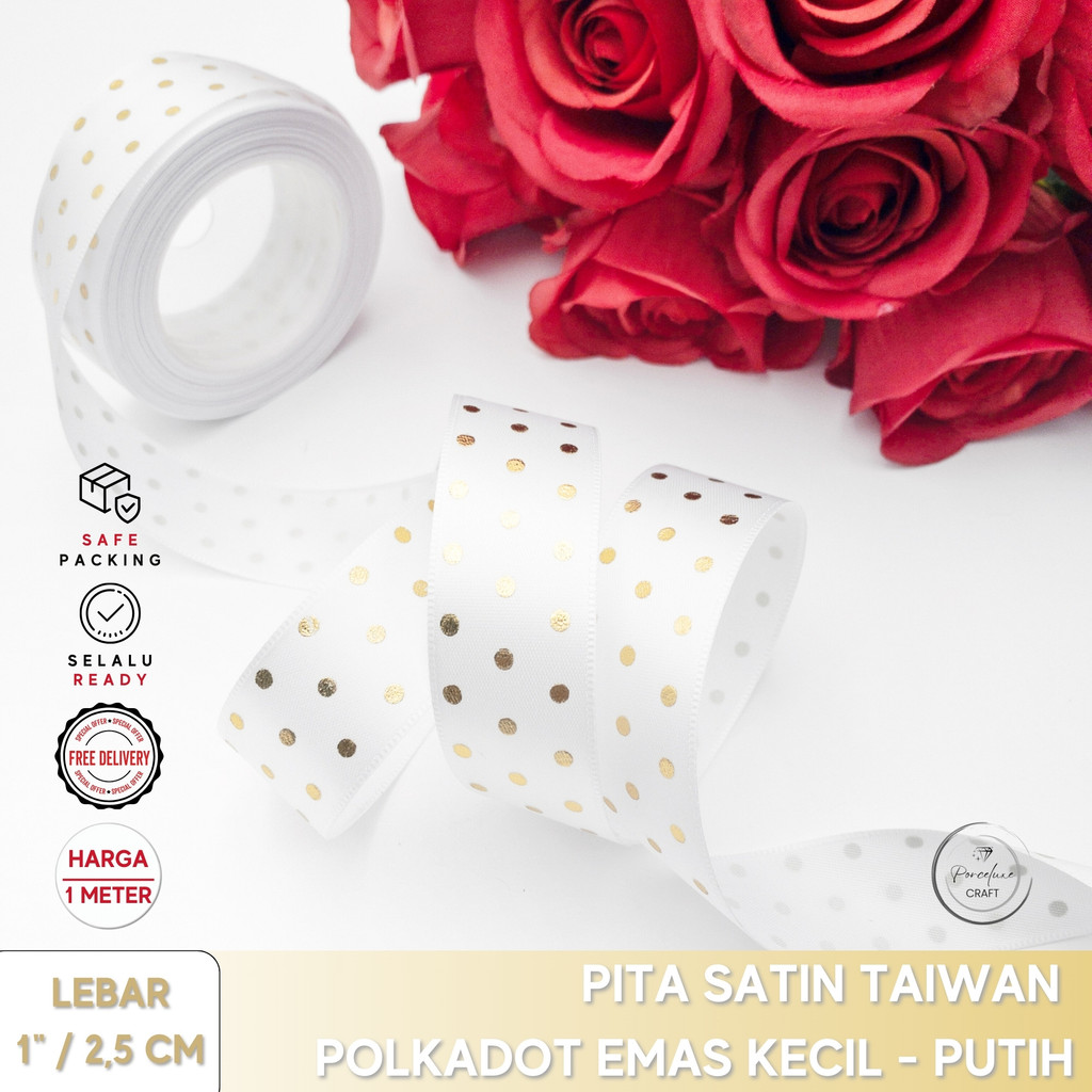 

Pita Satin Premium Emboss Foil Emas Kado Hampers Bingkisan Natal Imlek Idul Fitri Import Harga per Meter Motif Polka 01 Lebar 2,5 cm / 1” White