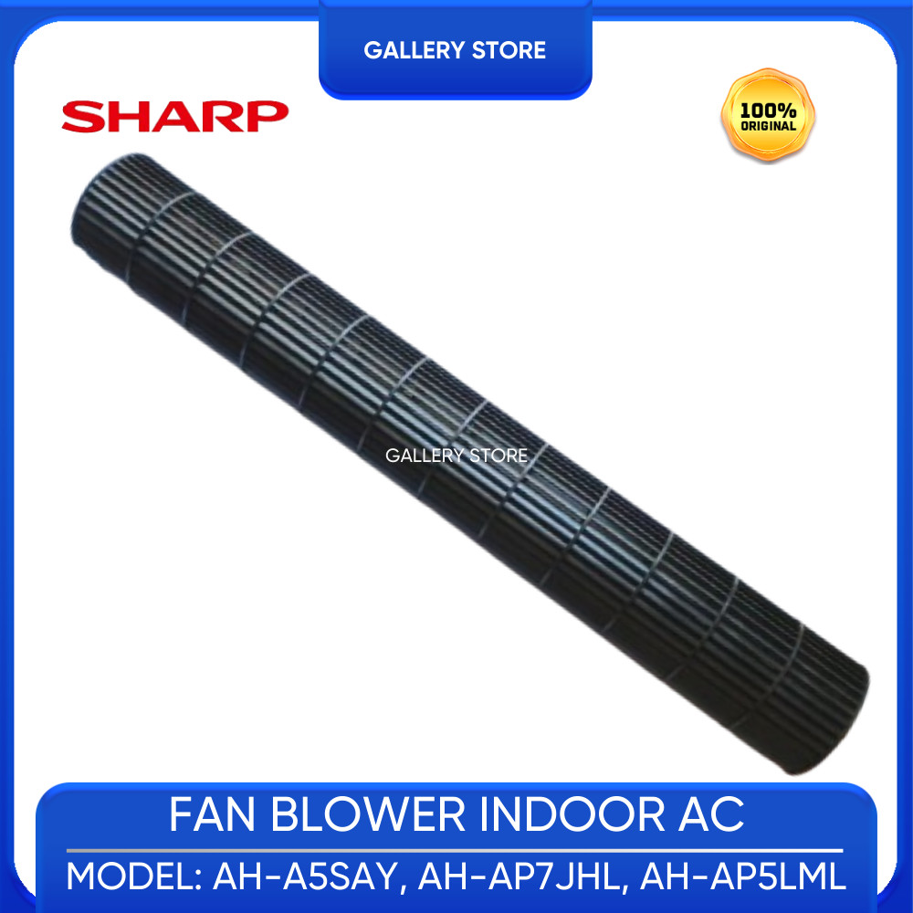 Blower Kipas Blower Indoor Ac SHARP Indoor 3/4 Pk 1/2 Pk AH-A5SAY AH-AP7JHL AH-AP5LML