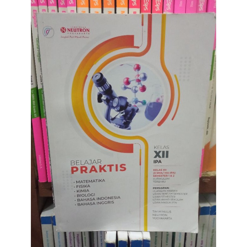 BUKU BELAJAR PRAKTIS MATEMATIKA FISIKA KIMIA BIOLOGI BAHASA INDONESIA BAHASA INGGRIS UNTUK SMA KELAS