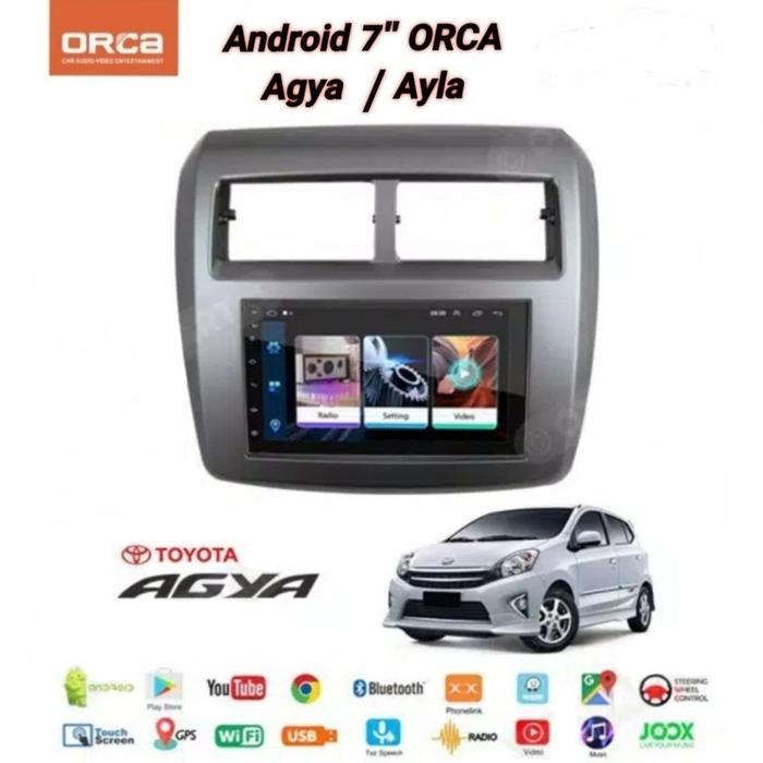 Tape Mobil Agya Head Unit ANDROID 7" ORCA ADR 7688 Khusus AGYA / AYLA best