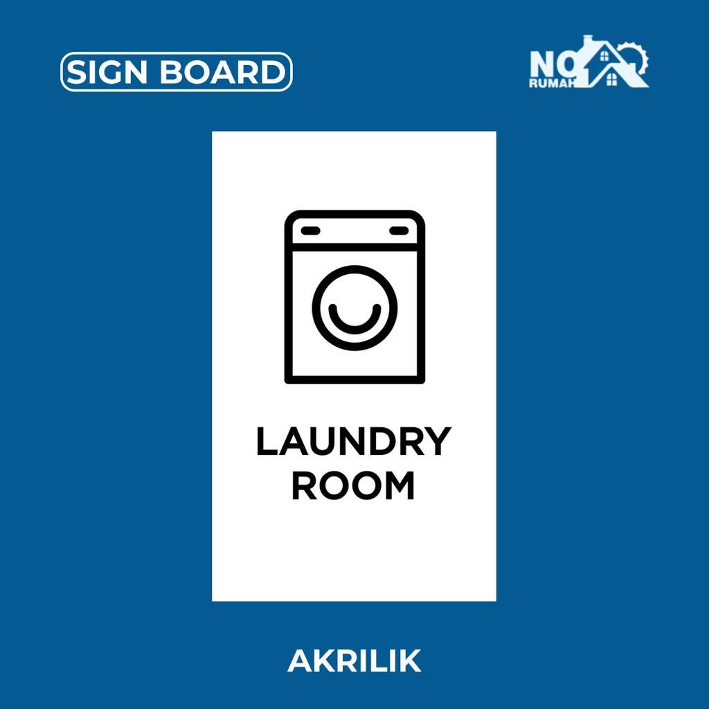 

Signage Laundry Room Sign Board Akrilik Print Papan Nama Ruang Label Acrylic Sticker Tempel Dinding Pintu