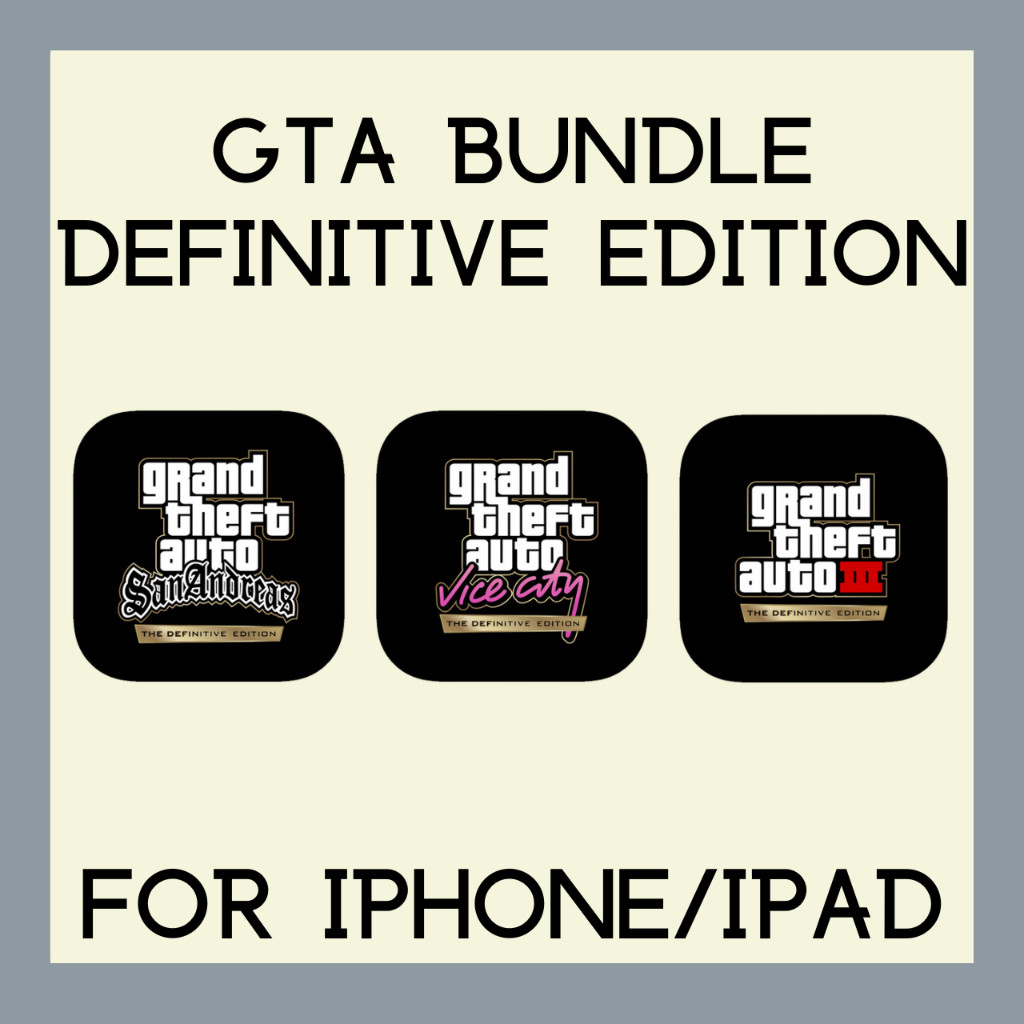 GTA SA Definitive + GTA Vice City Definitive + GTA 3 Definitive