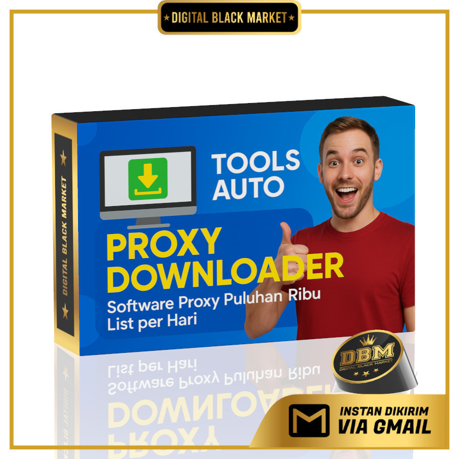 ID209002 - Tools Auto Proxy Downloader - Software Proxy Puluhan Ribu List per Hari