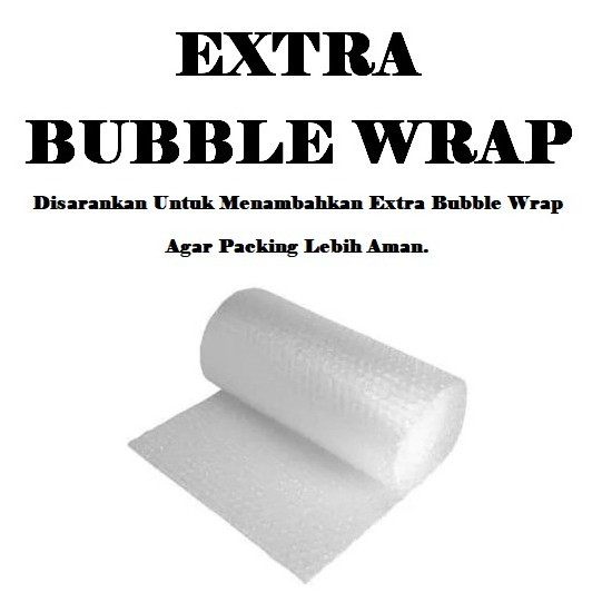 

Extra Packing Bubble Wrap Tambahan untuk packing memakai "BUBBLE WRAP" sehingga aman dan tidak rusak :)