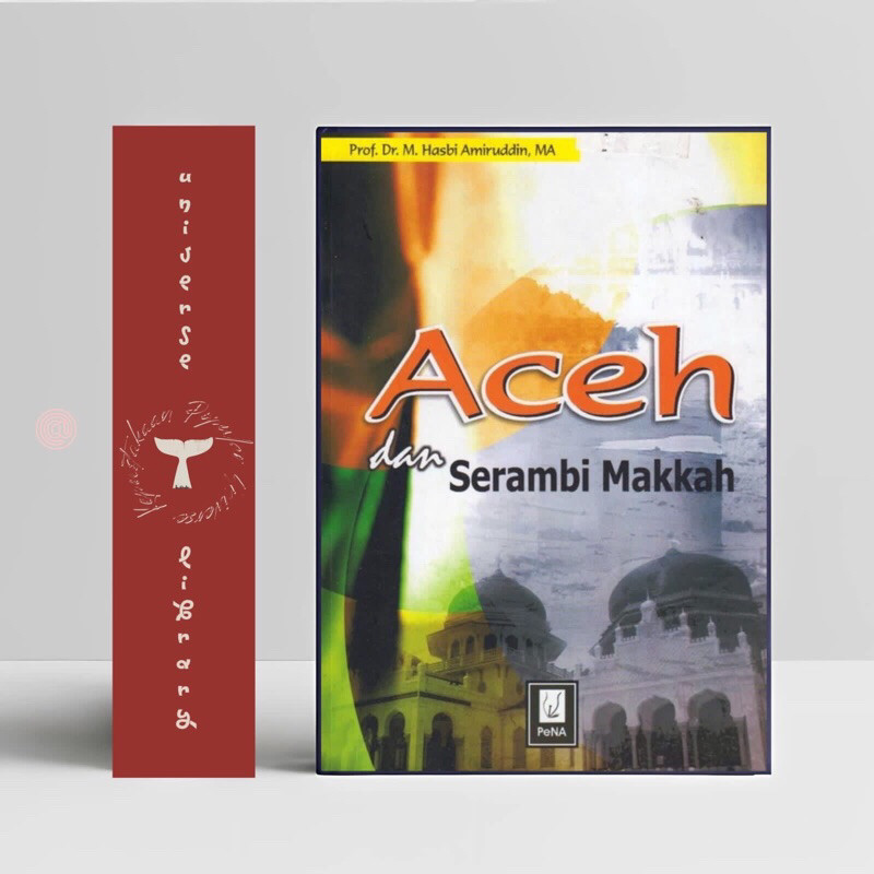 Buku Aceh dan Serambi Makkah | Penerbit Pena