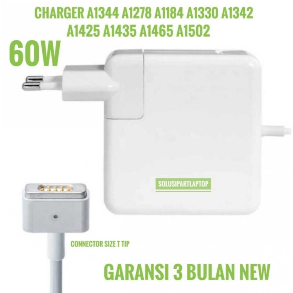 Charger Macbok Air / Pro 2009 - 2015 Kabel T 60W All tipe