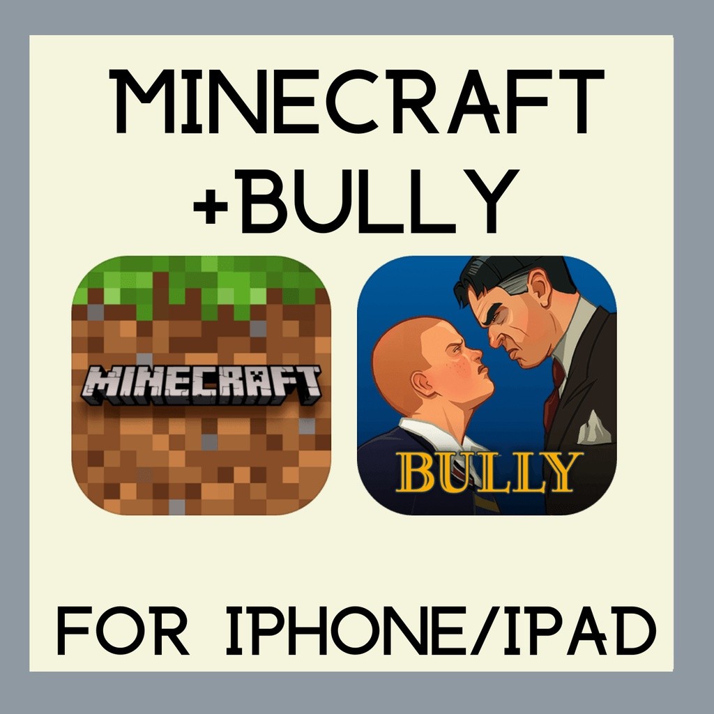 [IOS] Minecraft + Bully Bundle Game for IOS Devices (Iphone, Ipad)