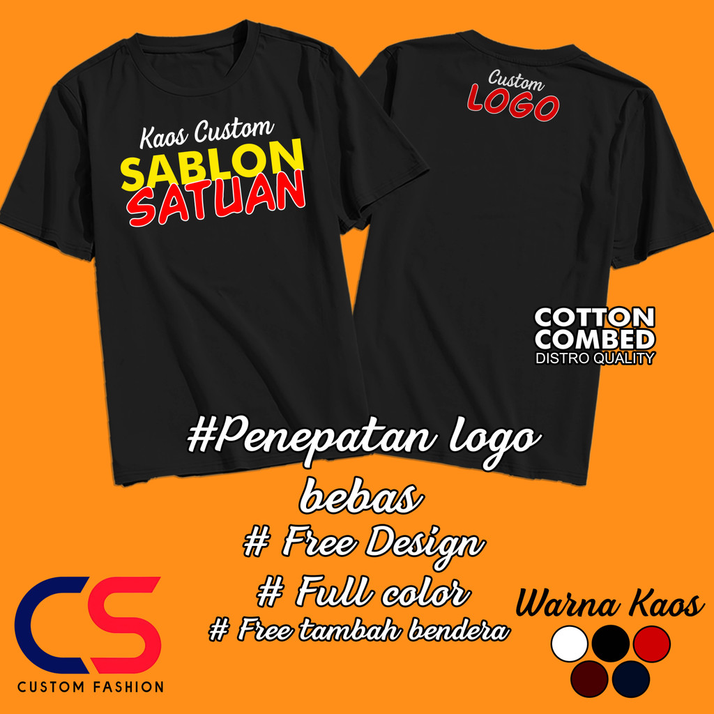 KAOS CUSTOM DESAIN LOGO SENDIRI - SABLON KAOS CUSTOM DEPAN BELAKANG  PRIA WANITA TERMURAH COMBED 30S