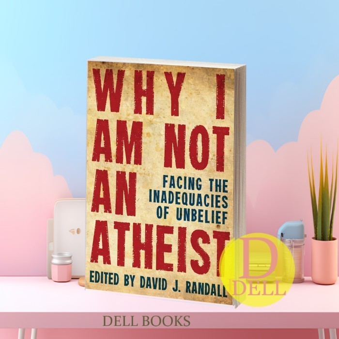 Why I Am Not An Atheist