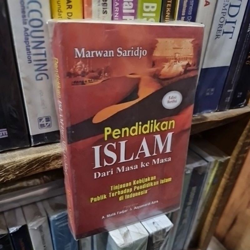Pendidikan islam dari masa ke masa by Marwan Saridjo