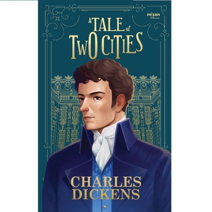 Novel Klasik Mizan A Tale Of Two Cities - Charles Dickens
