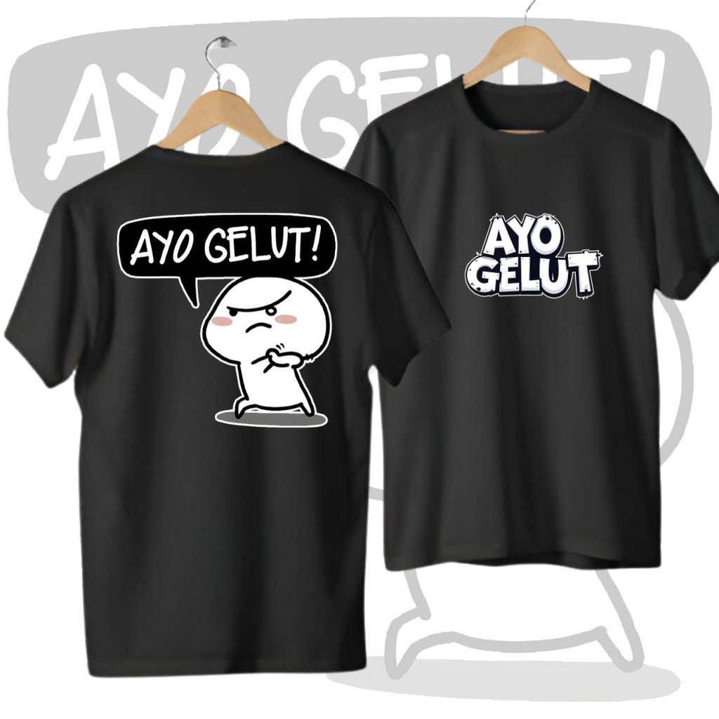 KAOS MURAH AYO GELUT STIKER PENTOL