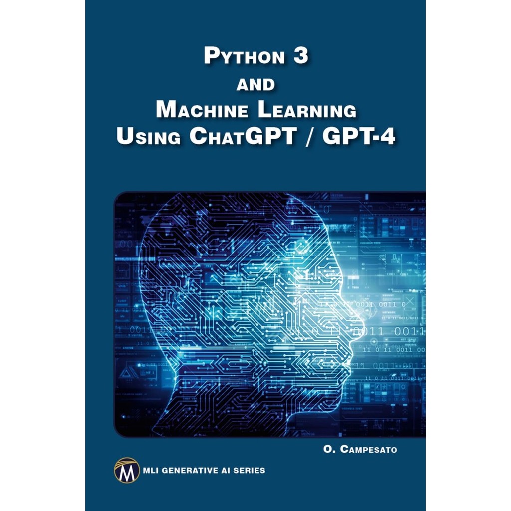 Buku Python 3 and Machine Learning Using ChatGPT / GPT-4